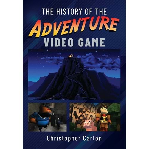 HISTORY OF THE ADVENTURE VIDEO GAME HC