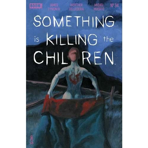 SOMETHING IS KILLING THE CHILDREN # 34 COVER A DELLEDERA