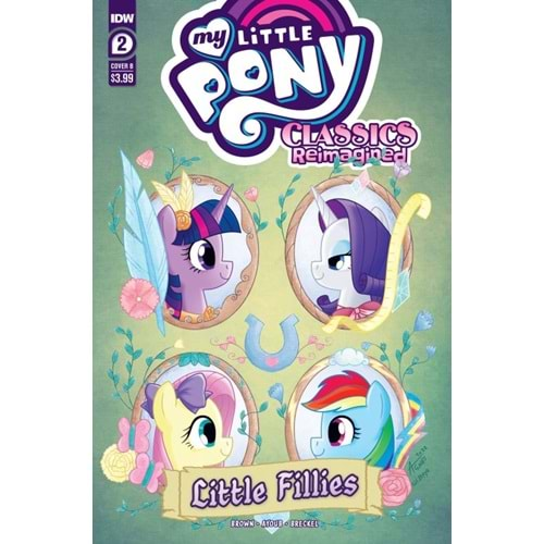 MY LITTLE PONY CLASSICS REIMAGINED LITTLE FILLIES # 2 COVER B BOUSAMRA