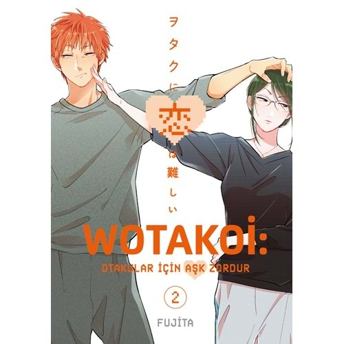 WOTAKOİ OTAKULAR İÇİN AŞK ZORDUR CİLT 2