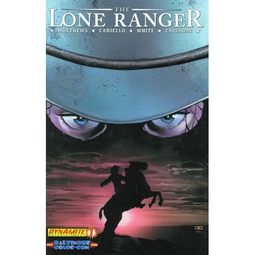 LONE RANGER (2006) # 1 BALTIMORE COMIC CON EXCLUSIVE VARIANT