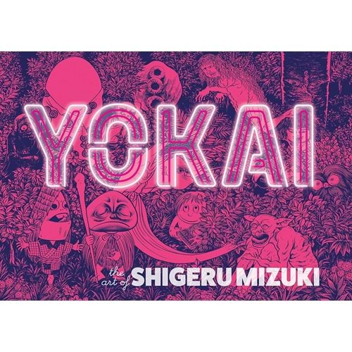 YOKAI THE ART OF SHIGERU MIZUKI HC