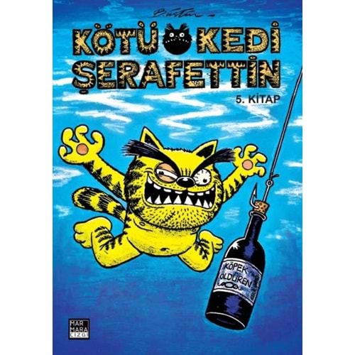 KÖTÜ KEDİ ŞERAFETTİN CİLT 5 BÜLENT ÜSTÜN İMZALI