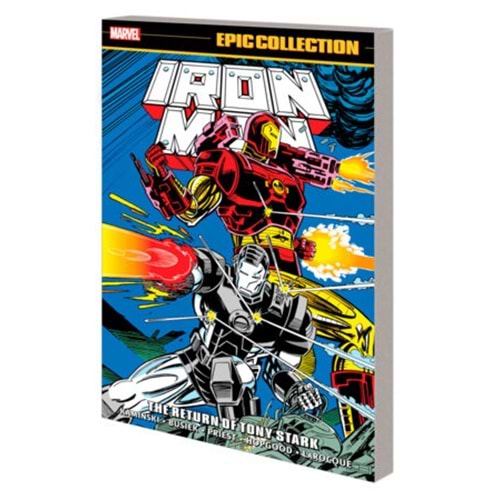 IRON MAN EPIC COLLECTION THE RETURN OF TONY STARK TPB