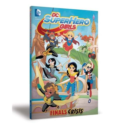 DC SUPER HERO GIRLS FINALS CRISIS TPB