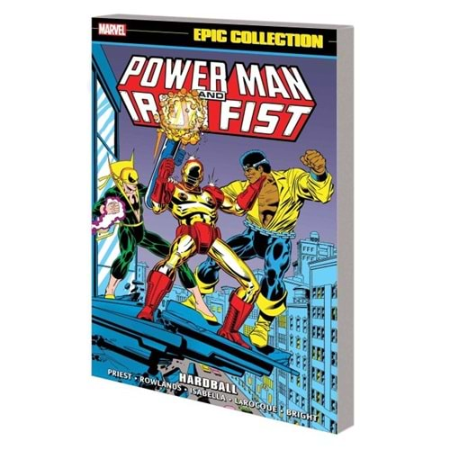 POWER MAN AND IRON FIST EPIC COLLECTION HARDBALL TPB