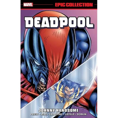 DEADPOOL EPIC COLLECTION JOHNNY HANDSOME TPB