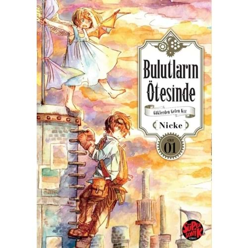 BULUTLARIN ÖTESİNDE GÖKLERDEN GELEN KIZ CİLT 1