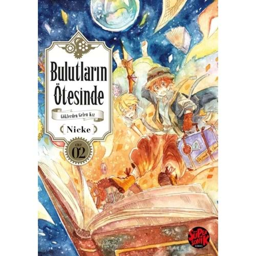 BULUTLARIN ÖTESİNDE GÖKLERDEN GELEN KIZ CİLT 2