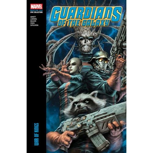 GUARDIANS OF THE GALAXY MODERN ERA EPIC COLLECTION WAR OF KINGS TPB