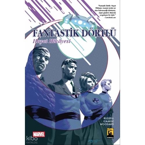 FANTASTİK DÖRTLÜ HAYAT HİKAYESİ