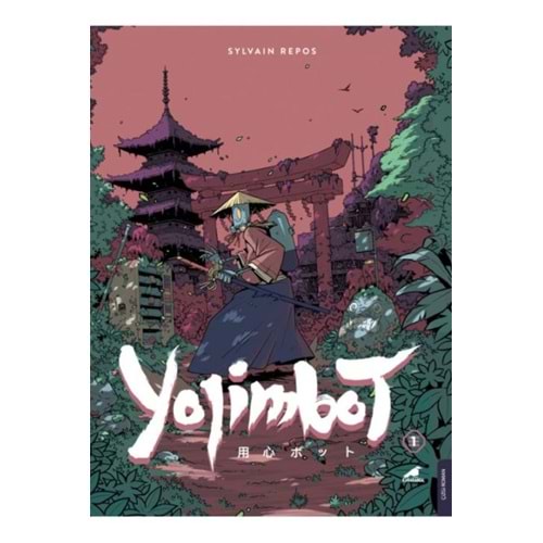 YOJIMBOT CİLT 1 METAL YORGINLUĞU