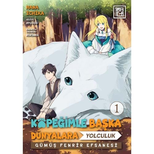 KÖPEĞİMLE BAŞKA DÜNYALARA YOLCULUK CİLT 1