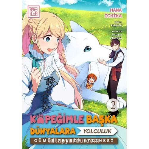 KÖPEĞİMLE BAŞKA DÜNYALARA YOLCULUK CİLT 2