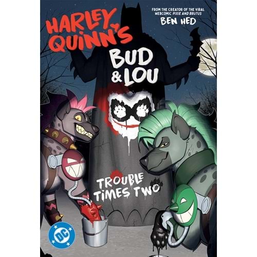 HARLEY QUINNS BUD AND LOU TROUBLE TIMES TWO TPB