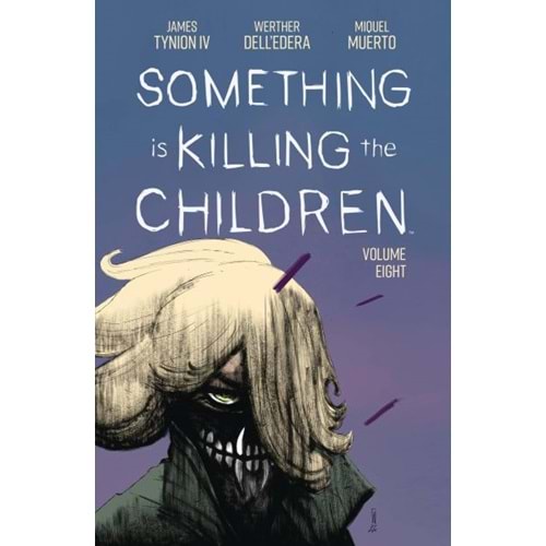 SOMETHING IS KILLING THE CHILDREN VOL 8 TPB