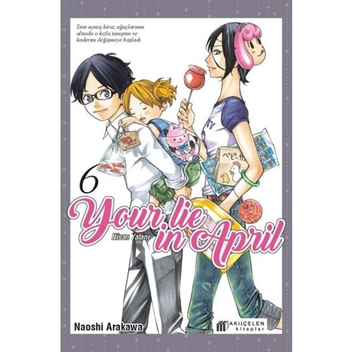 YOUR LIE IN APRIL NİSAN YALANI CİLT 6