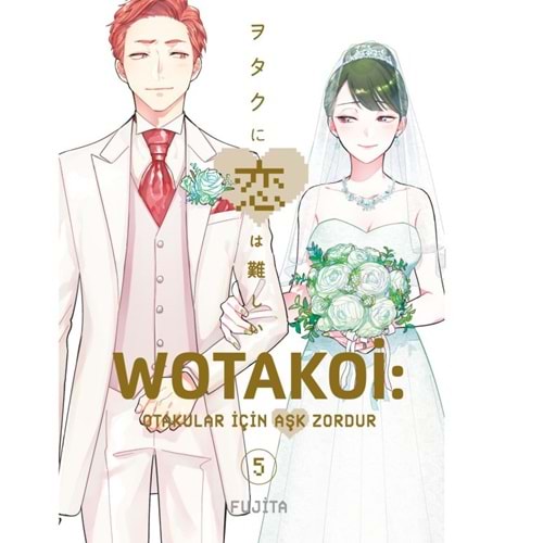 WOTAKOİ OTAKULAR İÇİN AŞK ZORDUR CİLT 5