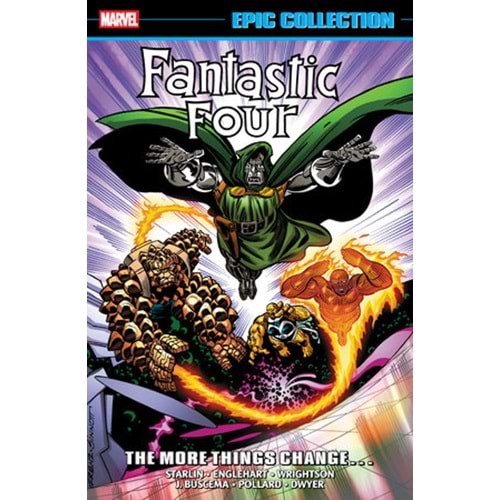 FANTASTIC FOUR EPIC COLLECTION THE MORE THINGS CHANGE TPB