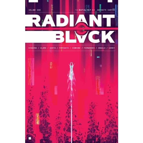 RADIANT BLACK VOL 6 THE CATALYST WAR INFINITE EARTHS TPB