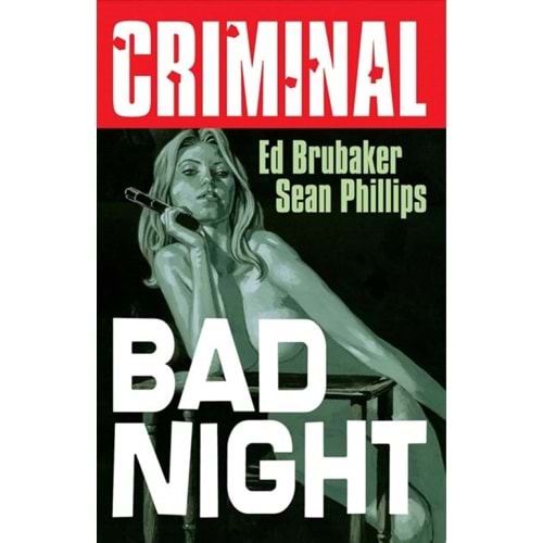 CRIMINAL (NEW EDITION) VOL 4 BAD NIGHT TPB