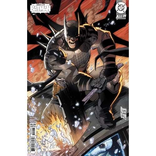 ABSOLUTE BATMAN # 2 FOURTH PRINTING COVER B TONY S DANIEL CARD STOCK VARIANT