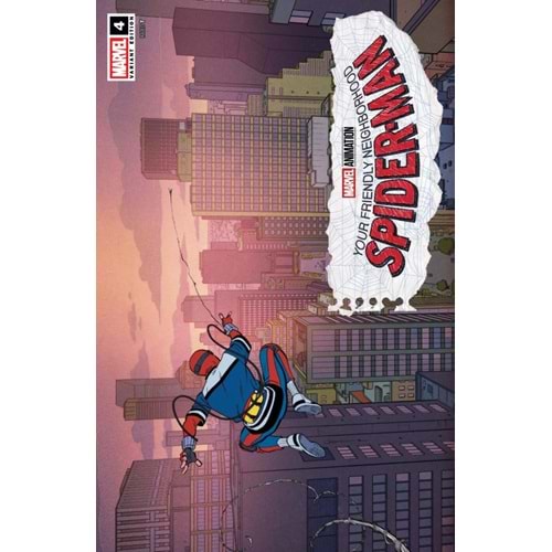 YOUR FRIENDLY NEIGHBORHOOD SPIDER-MAN # 4 (OF 5) ANIMATION VARIANT