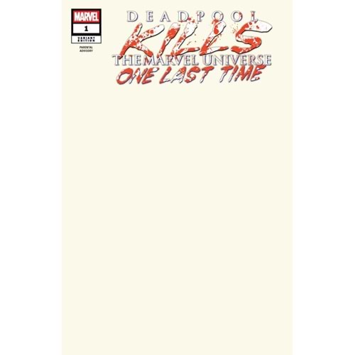 DEADPOOL KILLS THE MARVEL UNIVERSE ONE LAST TIME #1 (OF 5) DAVE BARDIN BLANK COVER APRIL POOLS DAY VARIANT