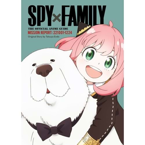 SPY X FAMILY THE OFFICIAL ANIME GUIDE MISSION REPORT 221001-1224 TPB