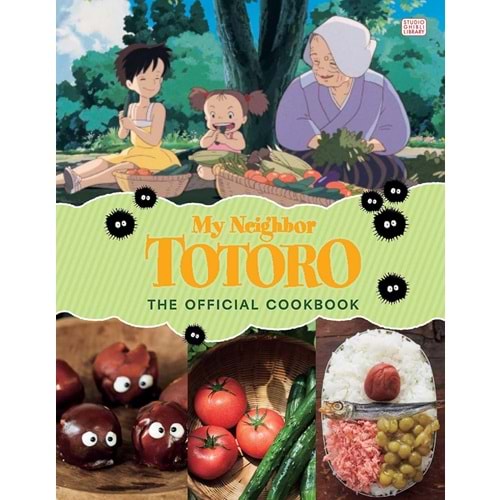 MY NEIGHBOR TOTORO THE OFFICIAL COOKBOOK HC