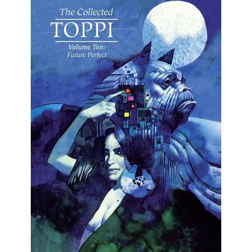THE COLLECTED TOPPI VOL 10 FUTURE PERFECT HC