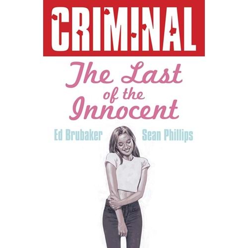 CRIMINAL (NEW EDITION) VOL 6 THE LAST OF THE INNOCENT TPB