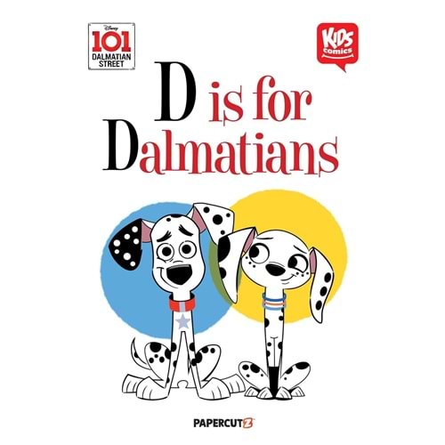 DISNEY 101 DALMATIAN STREET D IS FOR DALMATIAN TPB