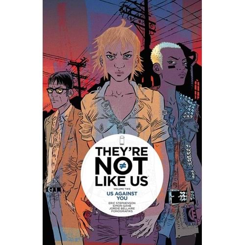 THEYRE NOT LIKE US VOL 2 US AGAINST YOU TPB