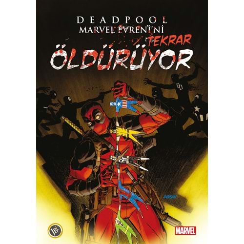 DEADPOOL MARVEL EVRENİNİ TEKRAR ÖLDÜRÜYOR