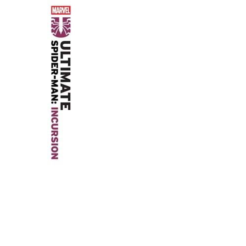 ULTIMATE SPIDER-MAN INCURSION #1 BLANK VARIANT