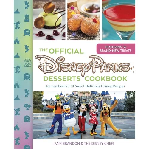 OFFICIAL DISNEY PARKS DESSERTS COOKBOOK HC