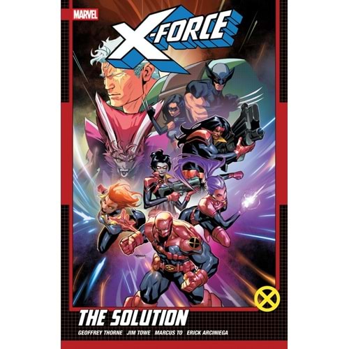 X-FORCE BY GEOFFREY THORNE VOL 2 THE SOLUTION TPB