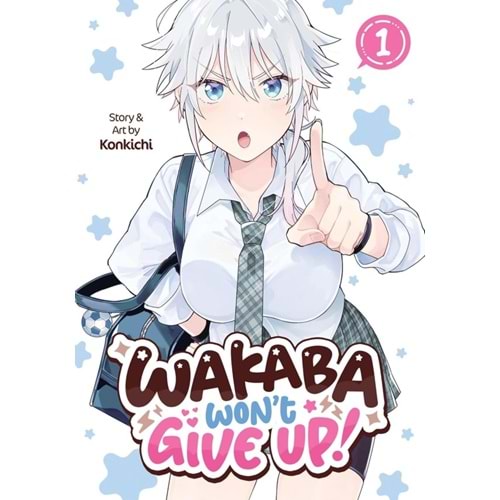 WAKABA WONT GIVE UP VOL 1 TPB