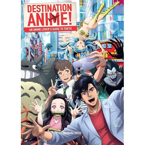 DESTINATION ANIME AN ANIME LOVERS GUIDE TO TOKYO TPB