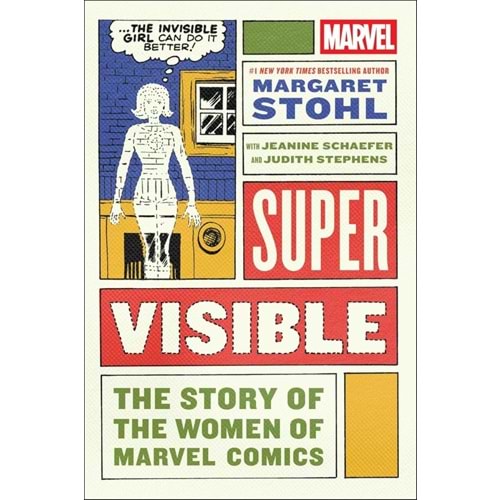 MARVEL SUPER VISIBLE THE STORY OF THE WOMEN OF MARVEL COMICS HC