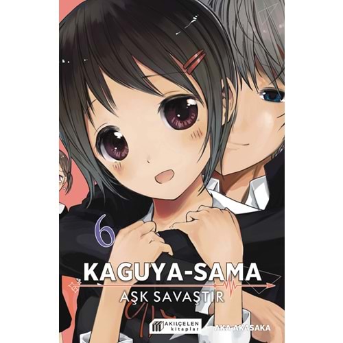 KAGUYA SAMA AŞK SAVAŞTIR CİLT 6