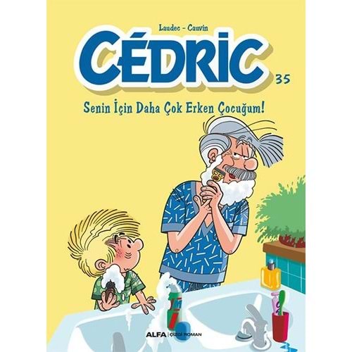 CEDRIC CİLT 35 SENİN İÇİN DAHA ÇOK ERKEN