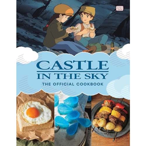 CASTLE IN THE SKY THE OFFICIAL COOKBOOK HC