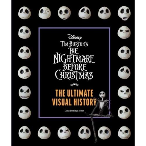 DISNEY TIM BURTONS THE NIGHTMARE BEFORE CHRISTMAS THE ULTIMATE VISUAL HISTORY HC