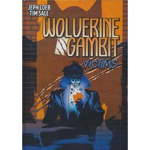 WOLVERINE GAMBIT VICTIMS GALLERY EDITION HC DM VARIANT