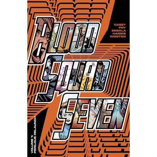 BLOOD SQUAD SEVEN VOL 1 PERILOUS RELAUNCH TPB