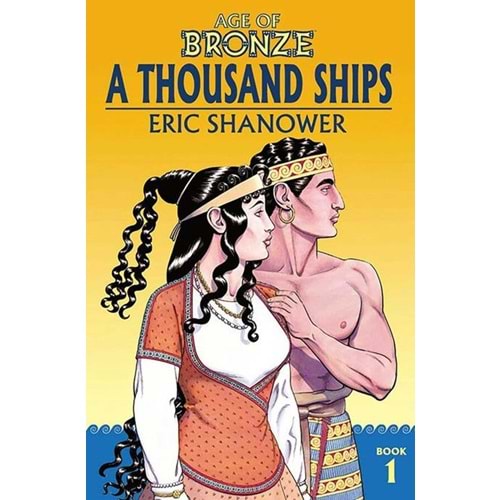 AGE OF BRONZE VOL 1 A THOUSAND SHIPS TPB