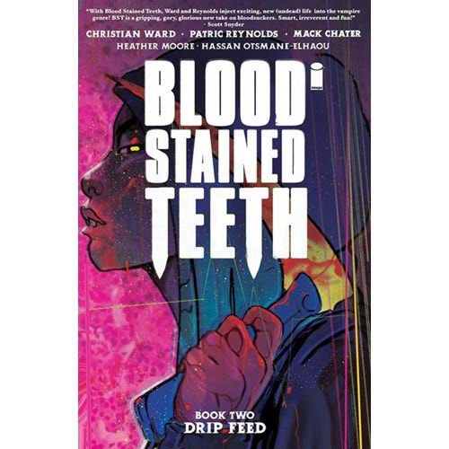 BLOOD STAINED TEETH VOL 2 DRIP FEED TPB