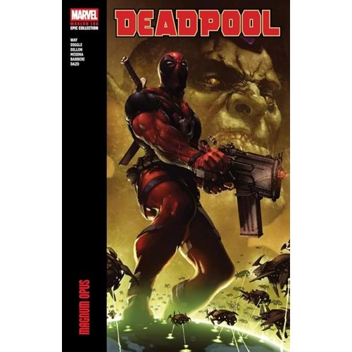 DEADPOOL MODERN ERA EPIC COLLECTION MAGNUM OPUS TPB